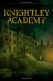 [Knightley Academy 01] • Knightley Academy